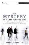 The Mystery of Market Movements cover
