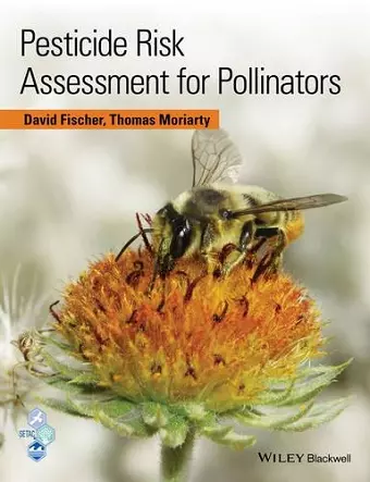 Pesticide Risk Assessment for Pollinators cover