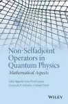 Non-Selfadjoint Operators in Quantum Physics cover