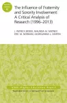 The Influence of Fraternity and Sorority Involvement: A Critical Analysis of Research (1996 – 2013) cover