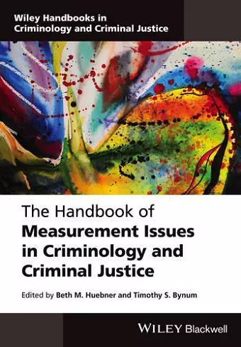 The Handbook of Measurement Issues in Criminology and Criminal Justice cover