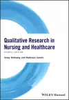 Qualitative Research in Nursing and Healthcare cover