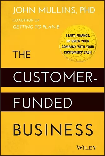 The Customer-Funded Business cover