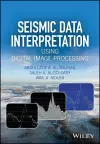 Seismic Data Interpretation using Digital Image Processing cover