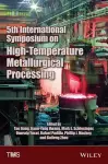 5th International Symposium on High–Temperature Metallurgical Processing cover