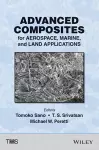 Advanced Composites for Aerospace, Marine, and Land Applications cover