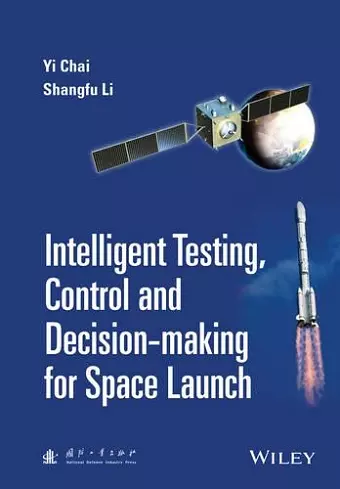 Intelligent Testing, Control and Decision-making for Space Launch cover