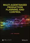 Multi-Agent-Based Production Planning and Control cover