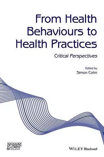 From Health Behaviours to Health Practices cover