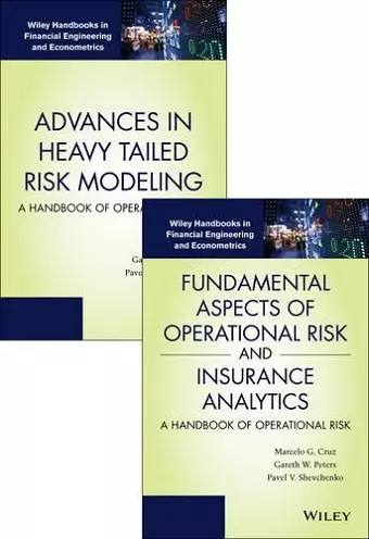 Fundamental Aspects of Operational Risk and Insurance Analytics and Advances in Heavy Tailed Risk Modeling: Handbooks of Operational Risk Set cover