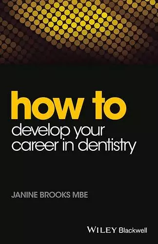 How to Develop Your Career in Dentistry cover