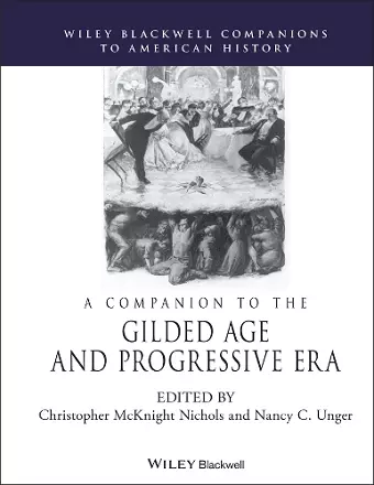 A Companion to the Gilded Age and Progressive Era cover