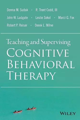 Teaching and Supervising Cognitive Behavioral Therapy cover