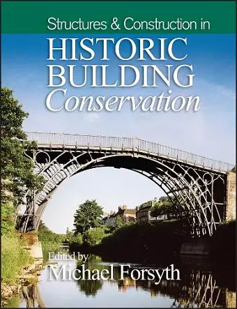 Structures and Construction in Historic Building Conservation cover