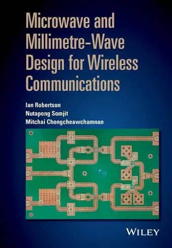 Microwave and Millimetre-Wave Design for Wireless Communications cover