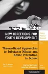 Theory–Based Approaches to Substance Misuse and Abuse Prevention in School cover