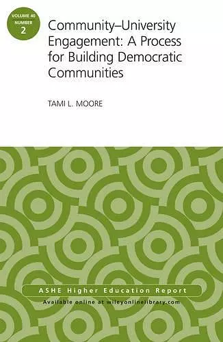 Community–University Engagement: A Process for Building Democratic Communities cover
