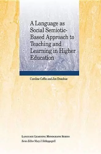 A Language as Social Semiotic-Based Approach to Teaching and Learning in Higher Education cover