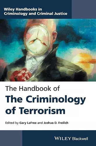 The Handbook of the Criminology of Terrorism cover