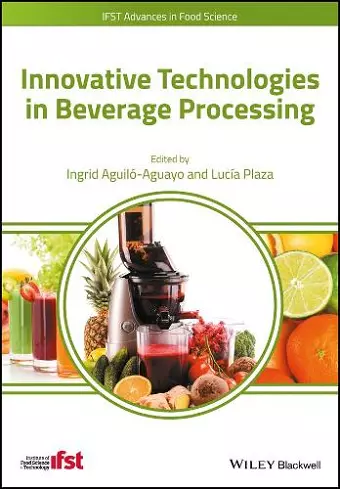 Innovative Technologies in Beverage Processing cover