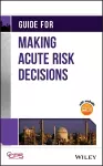 Guide for Making Acute Risk Decisions cover