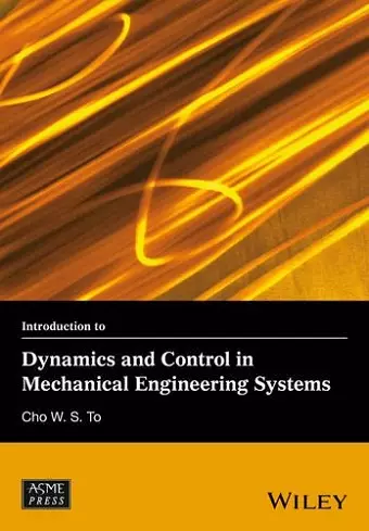 Introduction to Dynamics and Control in Mechanical Engineering Systems cover