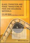 Glass Transition and Phase Transitions in Food and Biological Materials cover