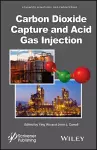 Carbon Dioxide Capture and Acid Gas Injection cover