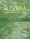 Algebra: Form and Function, 2e Student Solutions Manual cover