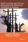 Fault Location and Service Restoration for Electrical Distribution Systems cover