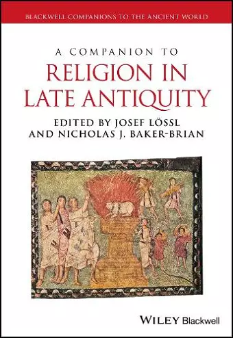 A Companion to Religion in Late Antiquity cover