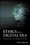 Ethics for a Digital Era cover