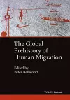 The Global Prehistory of Human Migration cover