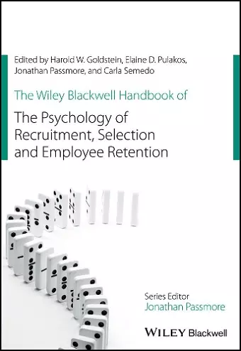 The Wiley Blackwell Handbook of the Psychology of Recruitment, Selection and Employee Retention cover