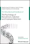 The Wiley Blackwell Handbook of the Psychology of Recruitment, Selection and Employee Retention cover