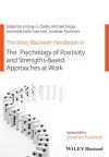 The Wiley Blackwell Handbook of the Psychology of Positivity and Strengths-Based Approaches at Work cover