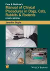 Crow and Walshaw's Manual of Clinical Procedures in Dogs, Cats, Rabbits and Rodents cover