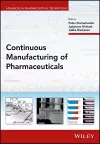 Continuous Manufacturing of Pharmaceuticals cover