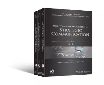 The International Encyclopedia of Strategic Communication, 3 Volume Set cover