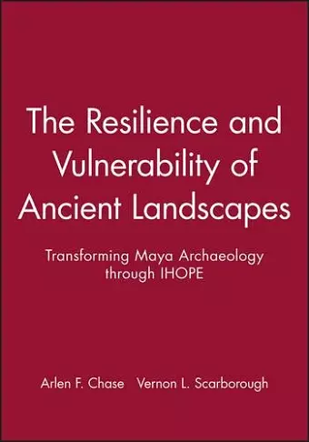 The Resilience and Vulnerability of Ancient Landscapes cover