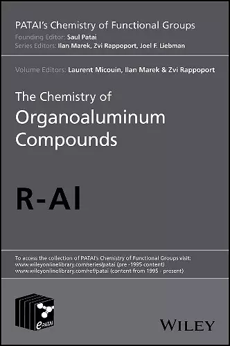 The Chemistry of Organoaluminum Compounds cover