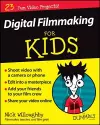 Digital Filmmaking For Kids For Dummies cover