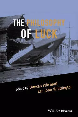 The Philosophy of Luck cover