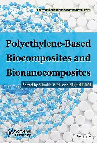 Polyethylene-Based Biocomposites and Bionanocomposites cover