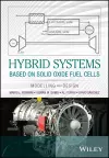 Hybrid Systems Based on Solid Oxide Fuel Cells cover