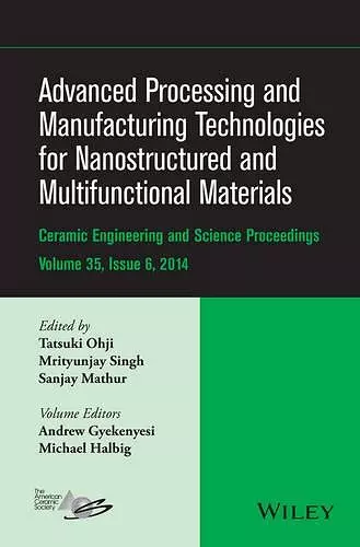 Advanced Processing and Manufacturing Technologies for Nanostructured and Multifunctional Materials, Volume 35, Issue 6 cover