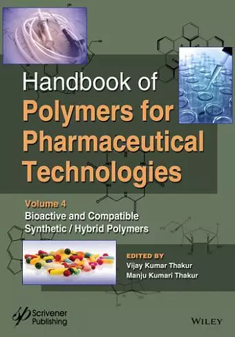 Handbook of Polymers for Pharmaceutical Technologies, Bioactive and Compatible Synthetic / Hybrid Polymers cover