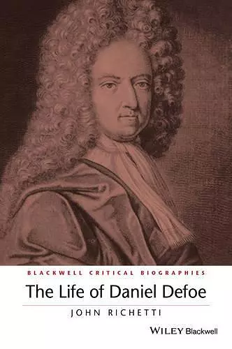 The Life of Daniel Defoe cover