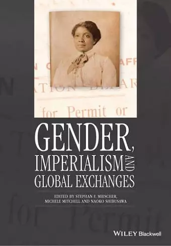 Gender, Imperialism and Global Exchanges cover