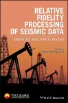 Relative Fidelity Processing of Seismic Data cover